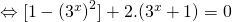 \Leftrightarrow [1-{(3^x)}^2] + 2.(3^x+1)=0
