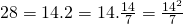 28=14.2=14.\frac{14}{7}=\frac{14^2}{7}